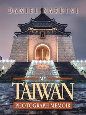 cover image of My Taiwan Photograph Memoir